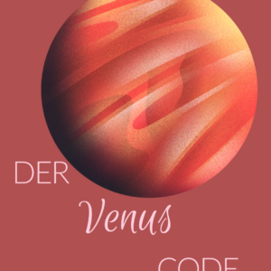 🌙 Der Venus-Code